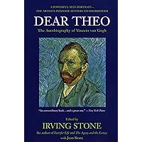 Dear Theo: The Autobiography of Vincent Van Gogh Dear Theo: The Autobiography of Vincent Van Gogh Paperback Audible Audiobook Kindle Hardcover Mass Market Paperback Audio CD