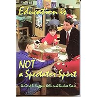 Education Is Not a Spectator Sport Education Is Not a Spectator Sport Paperback