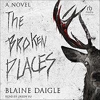 The Broken Places: A Novel The Broken Places: A Novel Audible Audiobook Kindle Paperback Audio CD