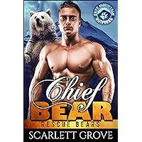 Chief Bear (Rescue Bears Book 1) Chief Bear (Rescue Bears Book 1) Kindle Audible Audiobook Paperback