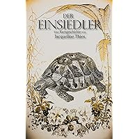 Der Einsiedler: Eine Kurzgeschichte? (German Edition) Der Einsiedler: Eine Kurzgeschichte? (German Edition) Kindle