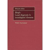 Bing's local diagnosis in neurological diseases Bing's local diagnosis in neurological diseases Hardcover