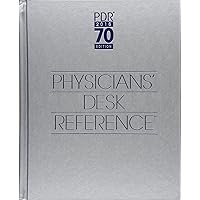 2016 Physicians' Desk Reference, 70th Edition 2016 Physicians' Desk Reference, 70th Edition Hardcover