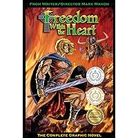 Freedom Within The Heart: The Complete Graphic Novel Freedom Within The Heart: The Complete Graphic Novel Kindle Paperback