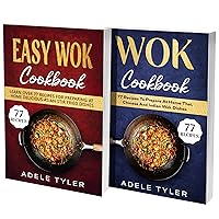 Easy Asian Wok Recipes: 2 Books In 1: Over 150 Dishes For Spicy Food From Thailand Japan Korea and India Easy Asian Wok Recipes: 2 Books In 1: Over 150 Dishes For Spicy Food From Thailand Japan Korea and India Kindle Paperback