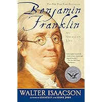 Benjamin Franklin: An American Life Benjamin Franklin: An American Life Audible Audiobook Paperback Kindle Hardcover Audio CD