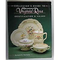 Collector's Guide to Homer Laughlin's Virginia Rose: Identification & Values Collector's Guide to Homer Laughlin's Virginia Rose: Identification & Values Paperback