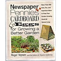 Newspaper, Pennies, Cardboard & Eggs for Growing a Better Garden Newspaper, Pennies, Cardboard & Eggs for Growing a Better Garden Hardcover eTextbook Paperback