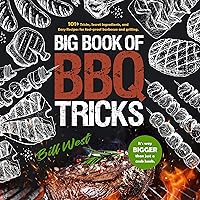Big Book of BBQ Tricks: 101+ Tricks, Secret Ingredients and Easy Recipes for Foolproof Barbecue & Grilling Big Book of BBQ Tricks: 101+ Tricks, Secret Ingredients and Easy Recipes for Foolproof Barbecue & Grilling Audible Audiobook Kindle Hardcover Paperback