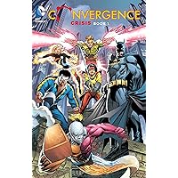 Convergence Crisis 1 Convergence Crisis 1 Paperback Kindle Mass Market Paperback
