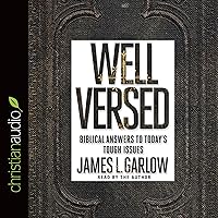 Well Versed: Biblical Answers to Today's Tough Issues Well Versed: Biblical Answers to Today's Tough Issues Paperback Kindle Audible Audiobook Audio CD