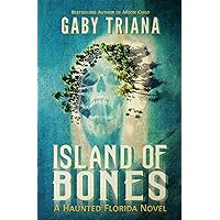 Island of Bones (Haunted Florida Book 1) Island of Bones (Haunted Florida Book 1) Kindle Paperback
