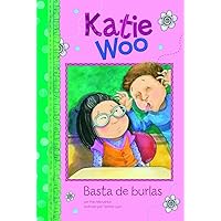 Basta de burlas/ No More Teasing (Katie Woo) (Spanish Edition) Basta de burlas/ No More Teasing (Katie Woo) (Spanish Edition) Paperback Kindle Audible Audiobook Library Binding