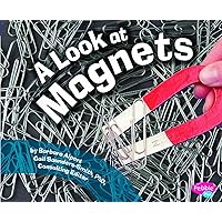 Look at Magnets (Pebble Plus: Science Builders) Look at Magnets (Pebble Plus: Science Builders) Paperback Kindle Library Binding