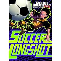 Soccer Longshot (Sports Illustrated Kids Graphic Novels) Soccer Longshot (Sports Illustrated Kids Graphic Novels) Paperback Kindle Library Binding