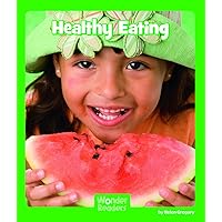 Healthy Eating (Wonder Readers Early Level) Healthy Eating (Wonder Readers Early Level) Paperback Kindle Library Binding