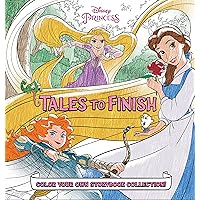 Disney Princess Storybook Collection: Tales to Finish: Color Your Own Storybook Collection! Disney Princess Storybook Collection: Tales to Finish: Color Your Own Storybook Collection! Hardcover