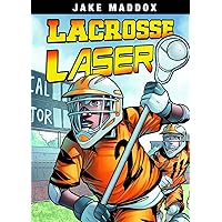 Lacrosse Laser (Jake Maddox Sports Stories) Lacrosse Laser (Jake Maddox Sports Stories) Paperback Kindle Library Binding