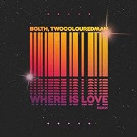 Where Is Love (Bolth Remix)