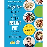 The Lighter Step-By-Step Instant Pot Cookbook: Easy Recipes for a Slimmer, Healthier You―With Photographs of Every Step (Step-by-Step Instant Pot Cookbooks) The Lighter Step-By-Step Instant Pot Cookbook: Easy Recipes for a Slimmer, Healthier You―With Photographs of Every Step (Step-by-Step Instant Pot Cookbooks) Paperback Kindle Spiral-bound