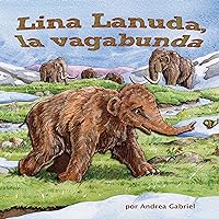 Lina Lanuda, la vagabunda [Lina Shaggy, the Hobo] Lina Lanuda, la vagabunda [Lina Shaggy, the Hobo] Audible Audiobook Paperback Kindle