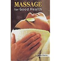 Massage for Good Health Massage for Good Health Paperback Kindle